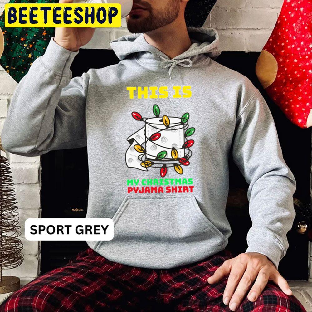 This Is My Christmas Pyjama Shirt Trending Unisex Hoodie This Is My Christmas Pyjama Shirt Trending Unisex Hoodie