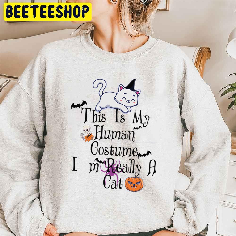 This Is My Human Costume I'm Really A Cat Halloween Trending Unisex Sweatshirt This Is My Human Costume I'm Really A Cat Halloween Trending Unisex Sweatshirt