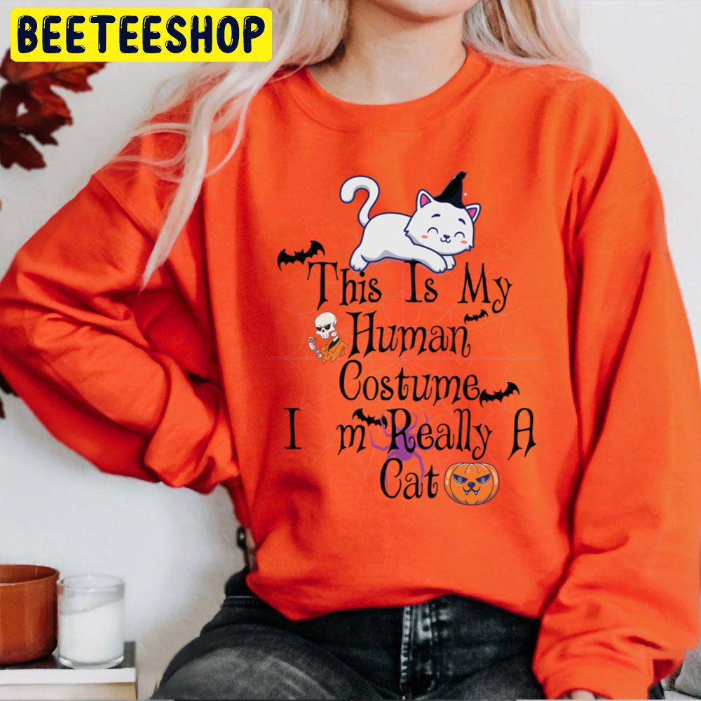 This Is My Human Costume I'm Really A Cat Halloween Trending Unisex Sweatshirt This Is My Human Costume I'm Really A Cat Halloween Trending Unisex Sweatshirt