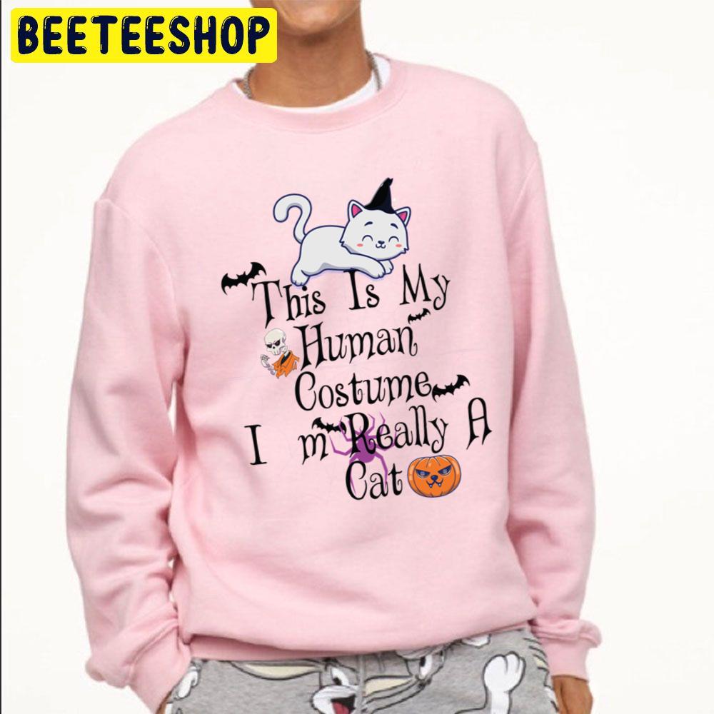 This Is My Human Costume I'm Really A Cat Halloween Trending Unisex Sweatshirt This Is My Human Costume I'm Really A Cat Halloween Trending Unisex Sweatshirt