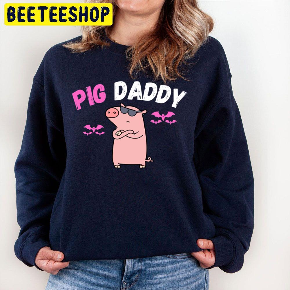 This Is My Pig Daddy Unisex Sweatshirt This Is My Pig Daddy Unisex Sweatshirt