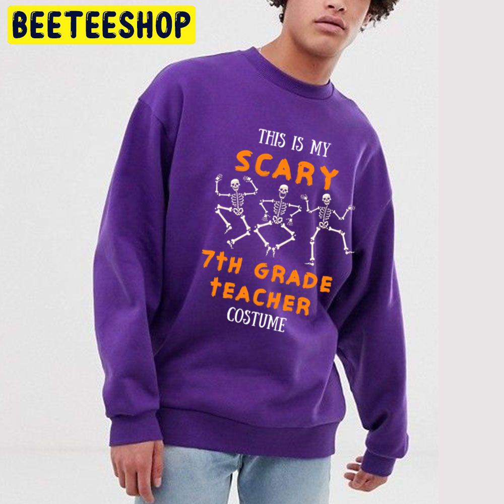 This Is My Scary 7th Grade Teacher Halloween Unisex Sweatshirt This Is My Scary 7th Grade Teacher Halloween Unisex Sweatshirt