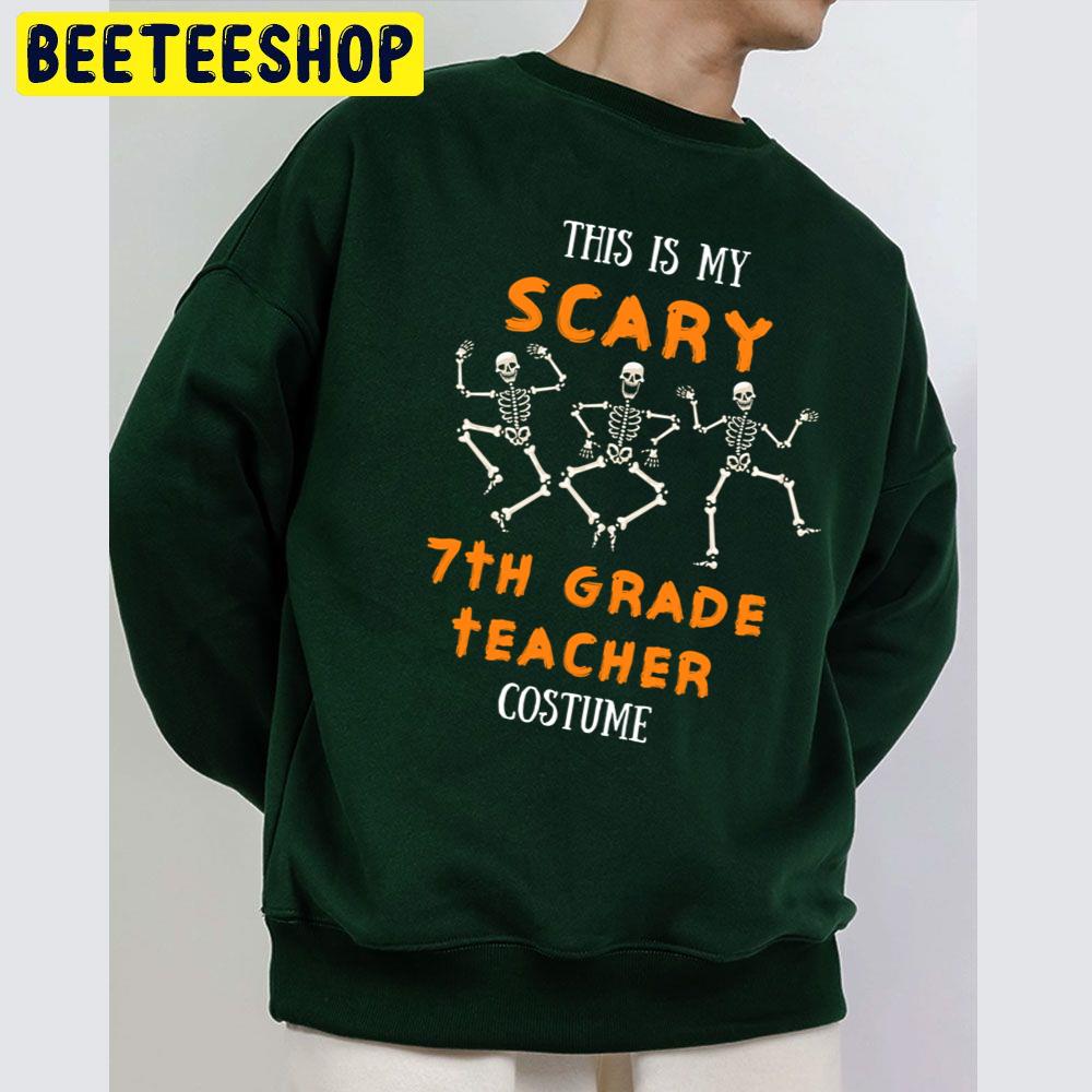 This Is My Scary 7th Grade Teacher Halloween Unisex Sweatshirt This Is My Scary 7th Grade Teacher Halloween Unisex Sweatshirt