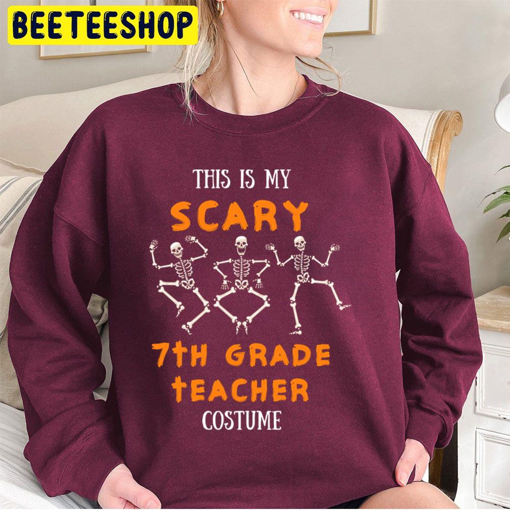 This Is My Scary 7th Grade Teacher Halloween Unisex Sweatshirt This Is My Scary 7th Grade Teacher Halloween Unisex Sweatshirt