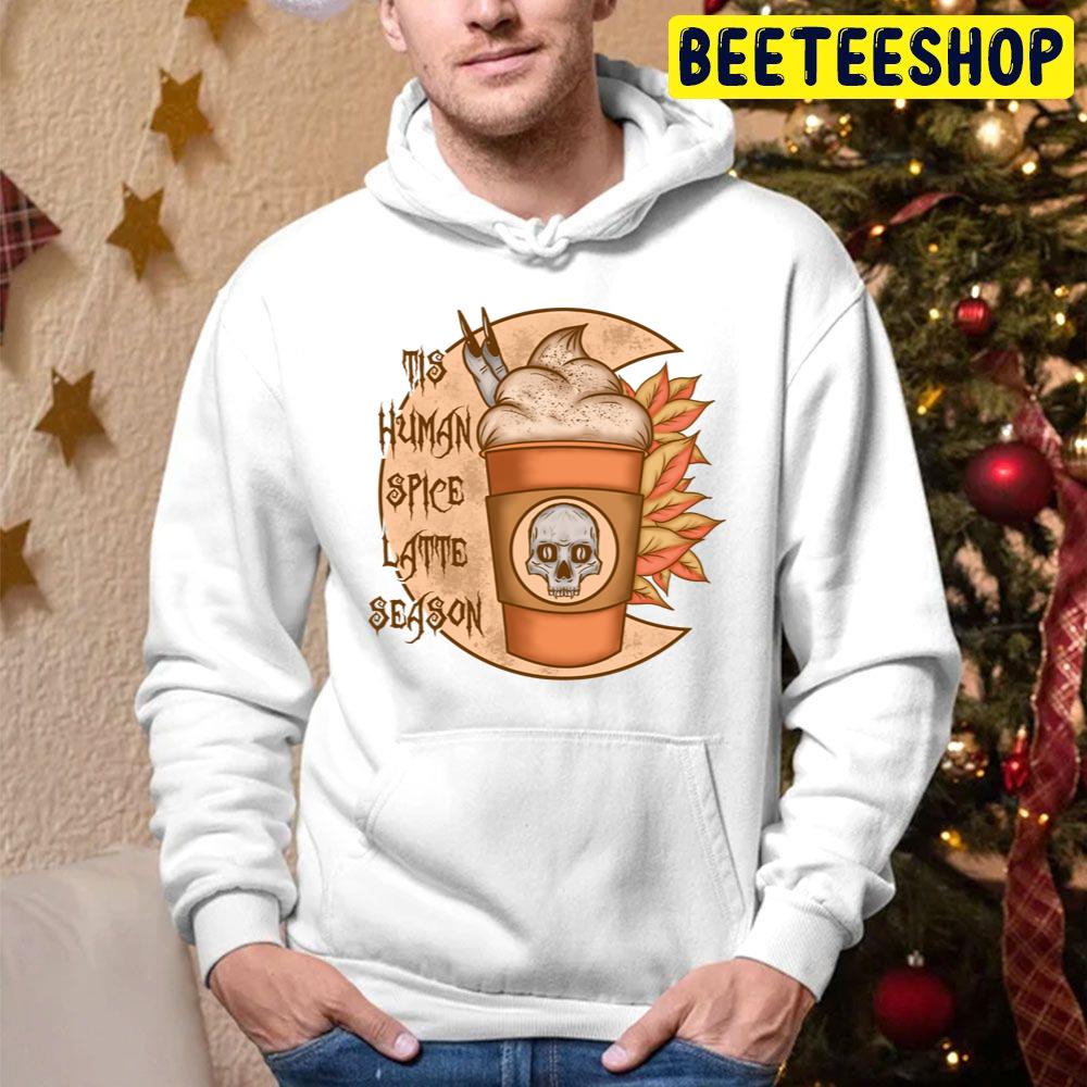 Tis Human Spice Latte Season Spooky Fall Pumpkin Spice Latte Trending Unisex Hoodie Tis Human Spice Latte Season Spooky Fall Pumpkin Spice Latte Trending Unisex Hoodie