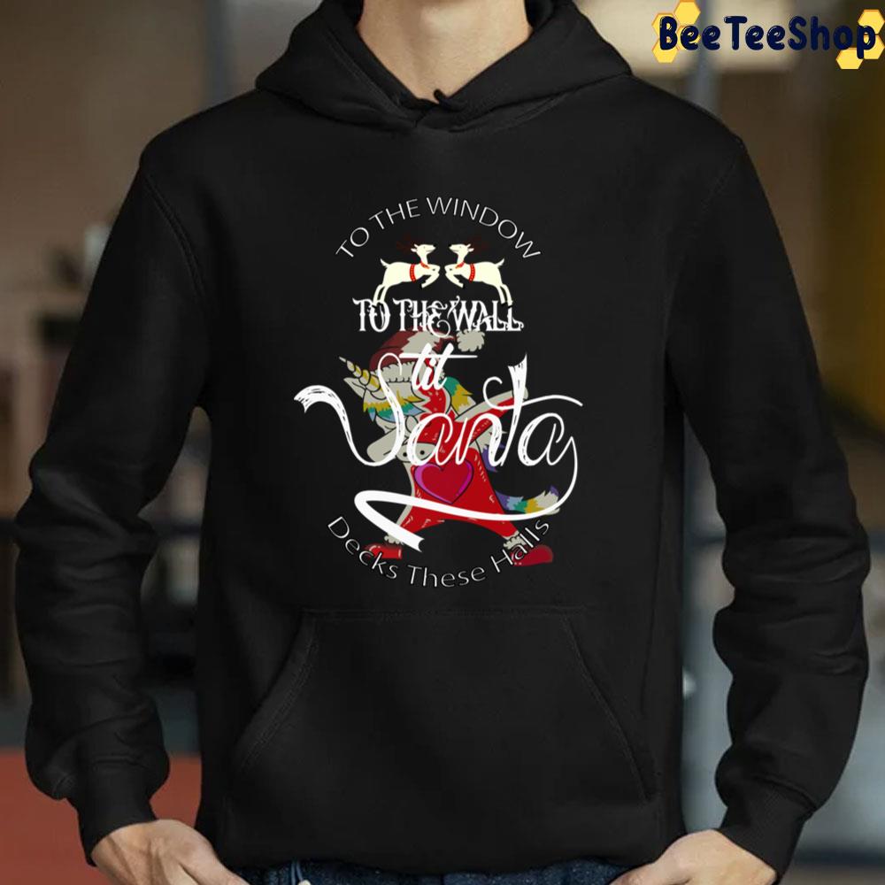 To The Window To The Wall Til Santa Decks These Halls Trending Unisex Sweatshirt To The Window To The Wall Til Santa Decks These Halls Trending Unisex Sweatshirt