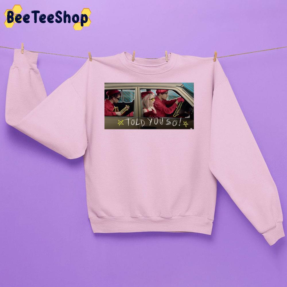Told You So Paramore Merch Trending Unisex Sweatshirt Told You So Paramore Merch Trending Unisex Sweatshirt