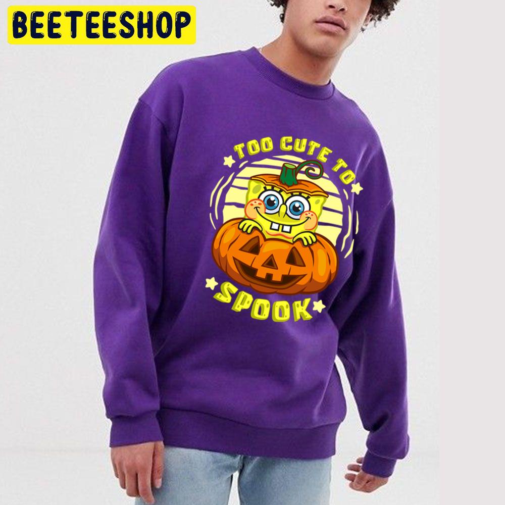 Too Cute To Spook Spongebob Halloween Unisex Sweatshirt Too Cute To Spook Spongebob Halloween Unisex Sweatshirt