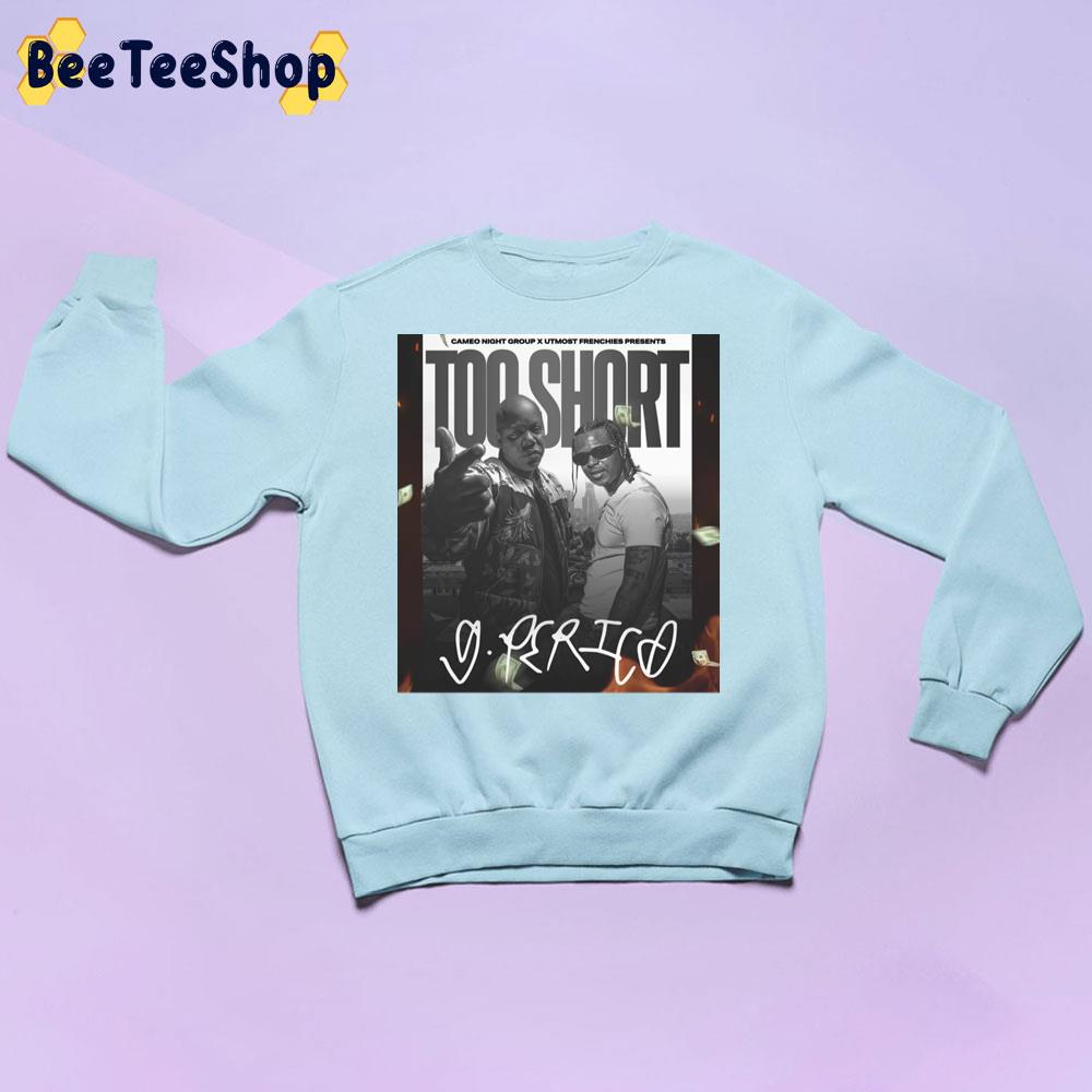 Too Short X G Perico At Riverside Municipal Auditorium 2022 Unisex Sweatshirt Too Short X G Perico At Riverside Municipal Auditorium 2022 Unisex Sweatshirt