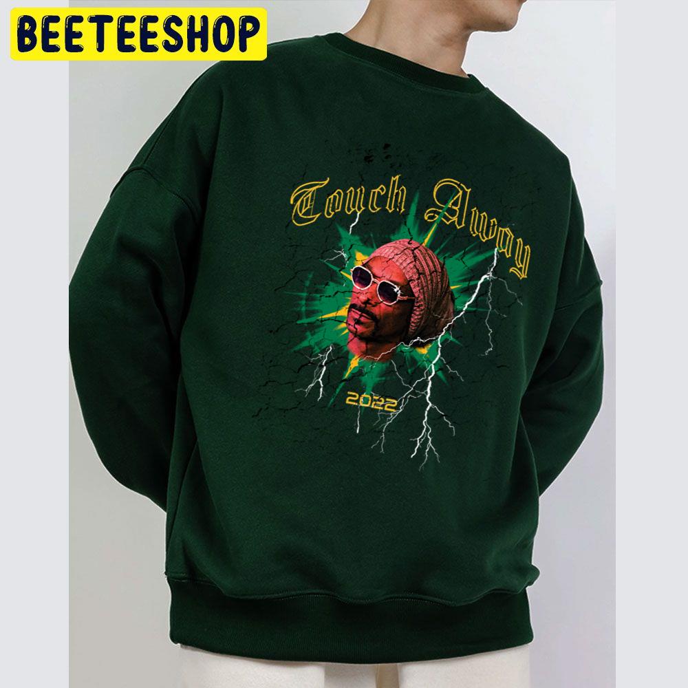Touch Away Snoop Dogg And October London Unisex Sweatshirt Touch Away Snoop Dogg And October London Unisex Sweatshirt