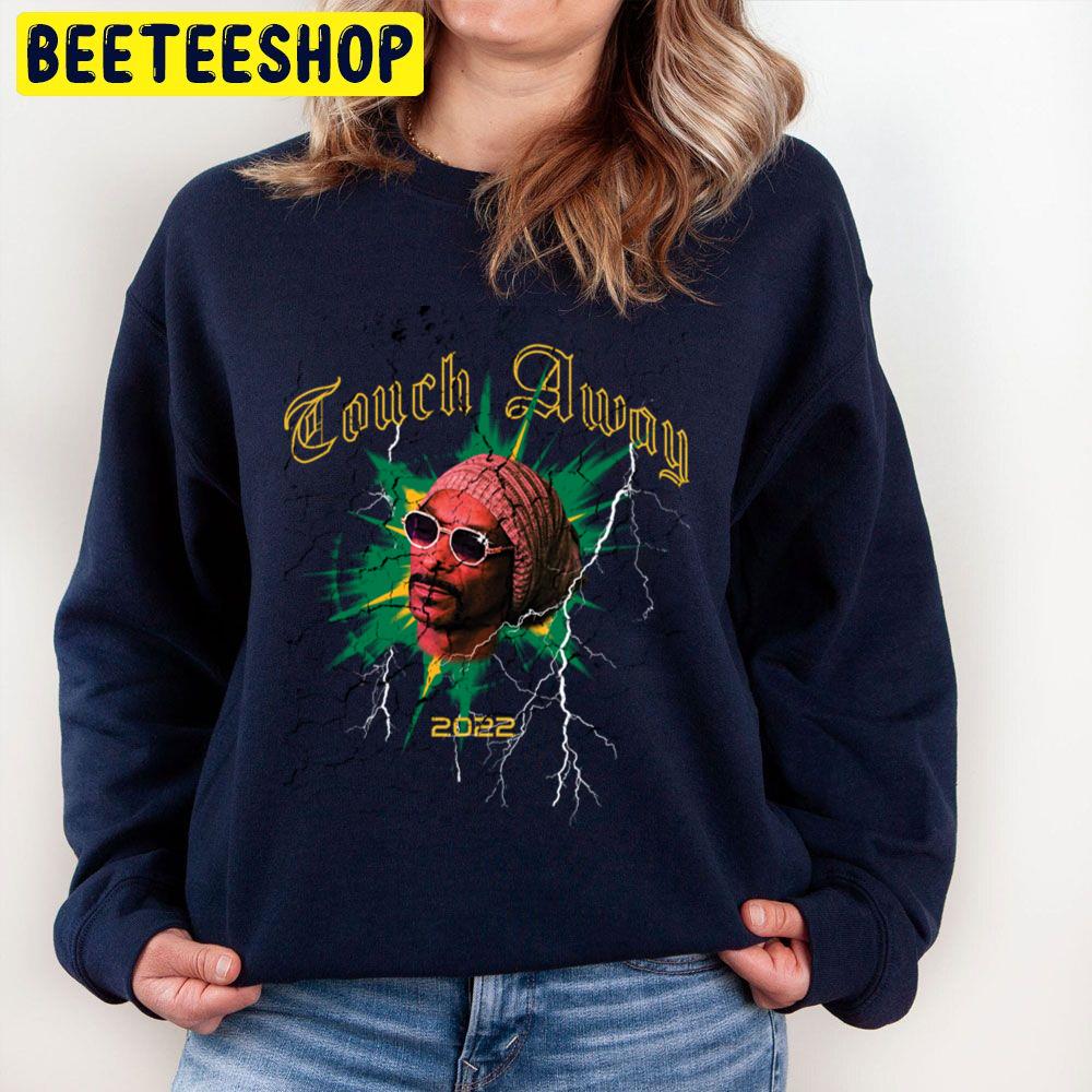 Touch Away Snoop Dogg And October London Unisex Sweatshirt Touch Away Snoop Dogg And October London Unisex Sweatshirt