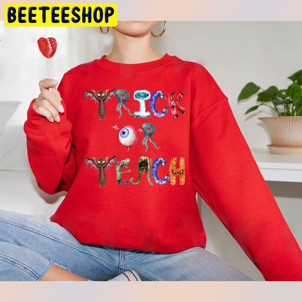 Trick Or Teach Cute Happy Halloween Teacher Unisex Sweatshirt Trick Or Teach Cute Happy Halloween Teacher Unisex Sweatshirt
