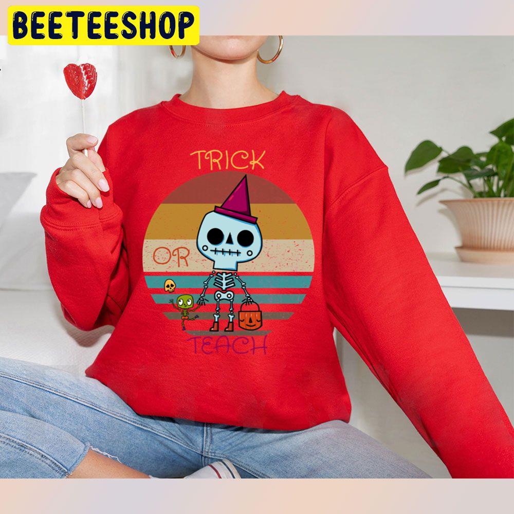 Trick Or Teach Design Halloween Unisex Sweatshirt Trick Or Teach Design Halloween Unisex Sweatshirt