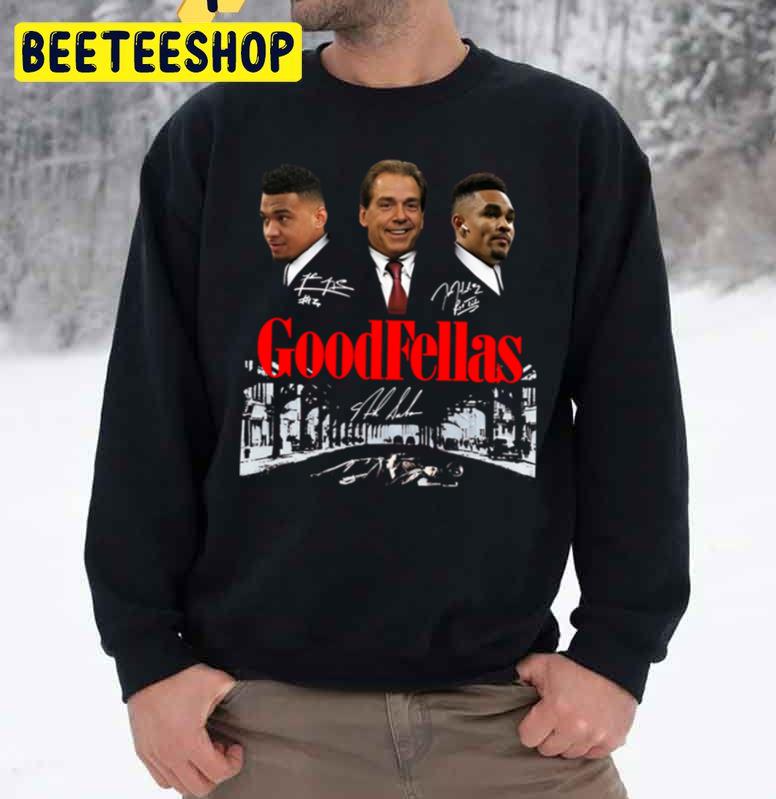 Tua Tagovailoa, Goodfellas Jalen Hurts, Nick Saban, Alabama Trending Unisex Sweatshirt Tua Tagovailoa, Goodfellas Jalen Hurts, Nick Saban, Alabama Trending Unisex Sweatshirt