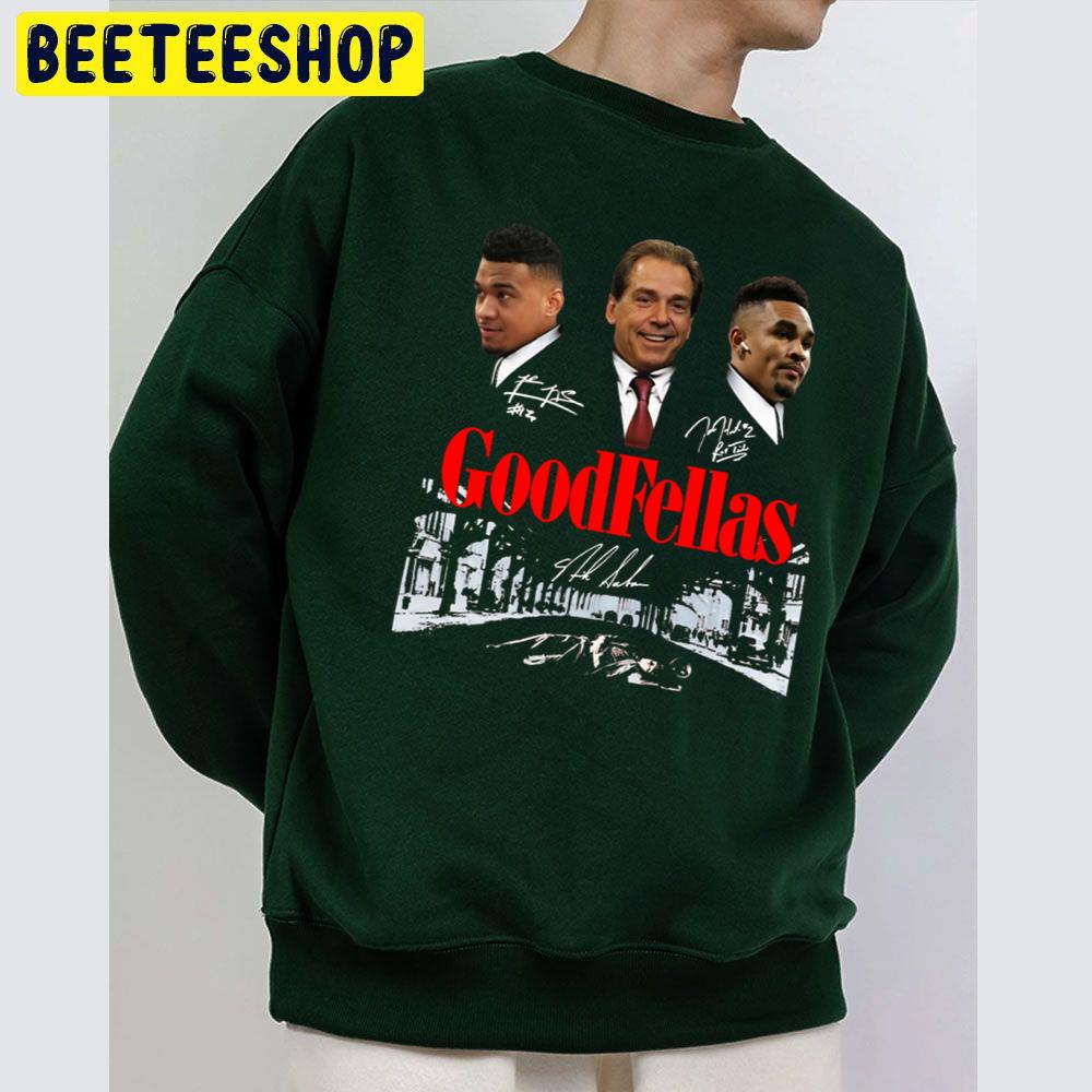 Tua Tagovailoa, Goodfellas Jalen Hurts, Nick Saban, Alabama Trending Unisex Sweatshirt Tua Tagovailoa, Goodfellas Jalen Hurts, Nick Saban, Alabama Trending Unisex Sweatshirt
