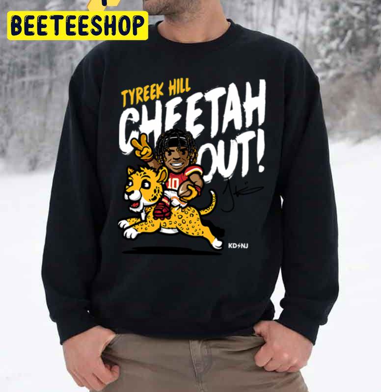 Tyreek Hill Cheetah Out Football Player Trending Unisex Sweatshirt Tyreek Hill Cheetah Out Football Player Trending Unisex Sweatshirt