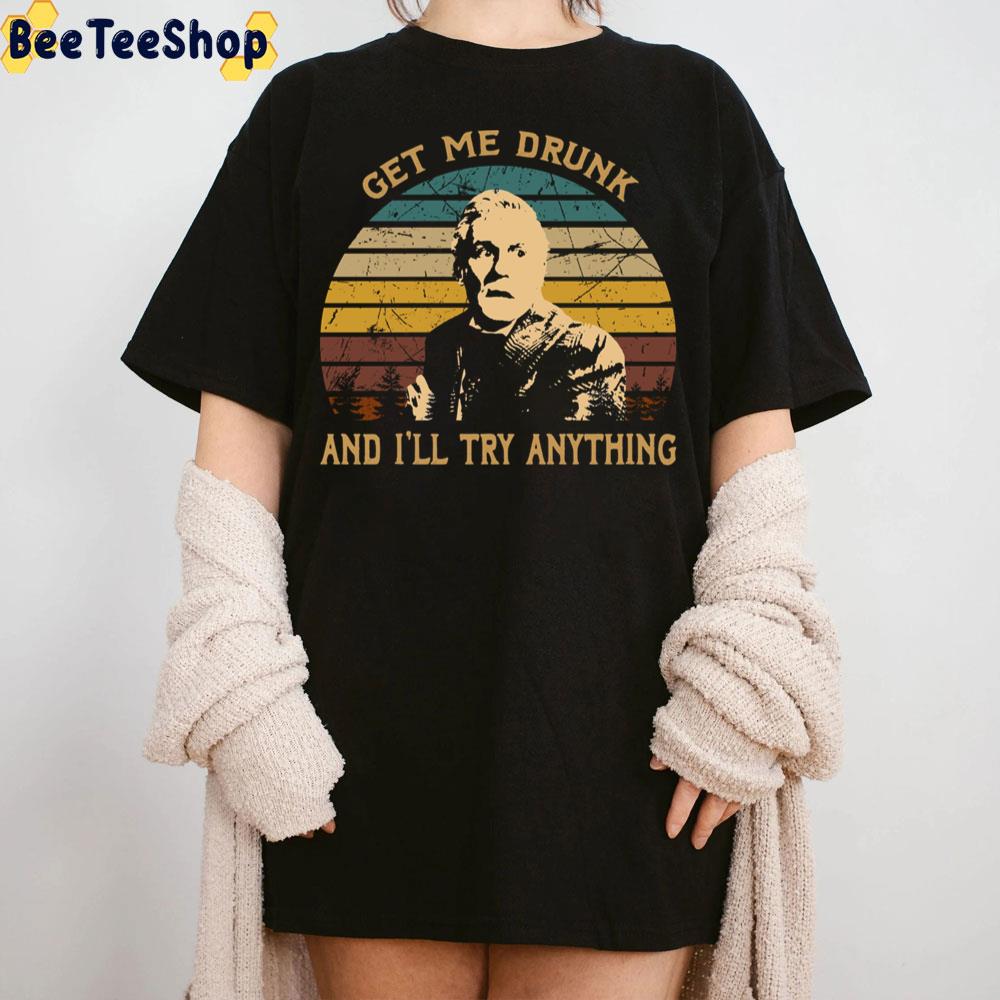 Vintage Fright Horror Films Night Get Me Drunk And I'll Try Anything Unisex Sweatshirt Vintage Fright Horror Films Night Get Me Drunk And I'll Try Anything Unisex Sweatshirt