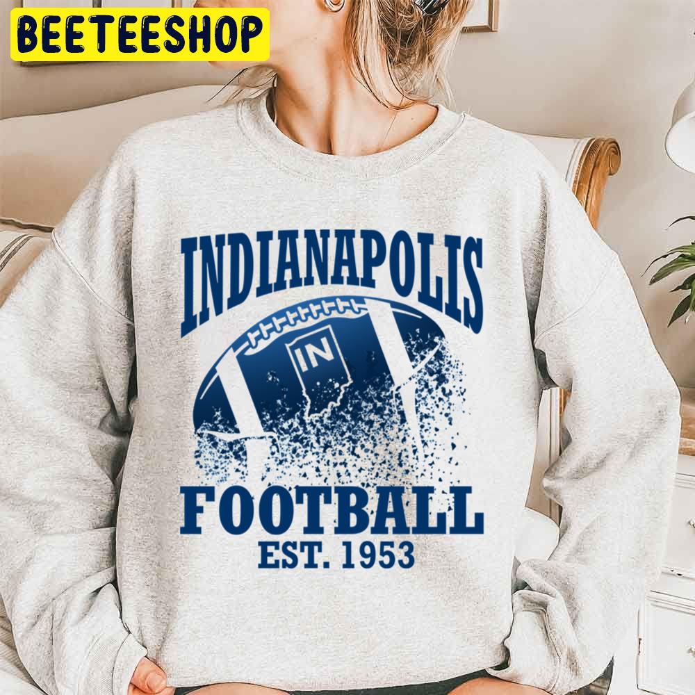 Vintage Indianapolis Colts Football Est 1953 Trending Unisex Sweatshirt Vintage Indianapolis Colts Football Est 1953 Trending Unisex Sweatshirt