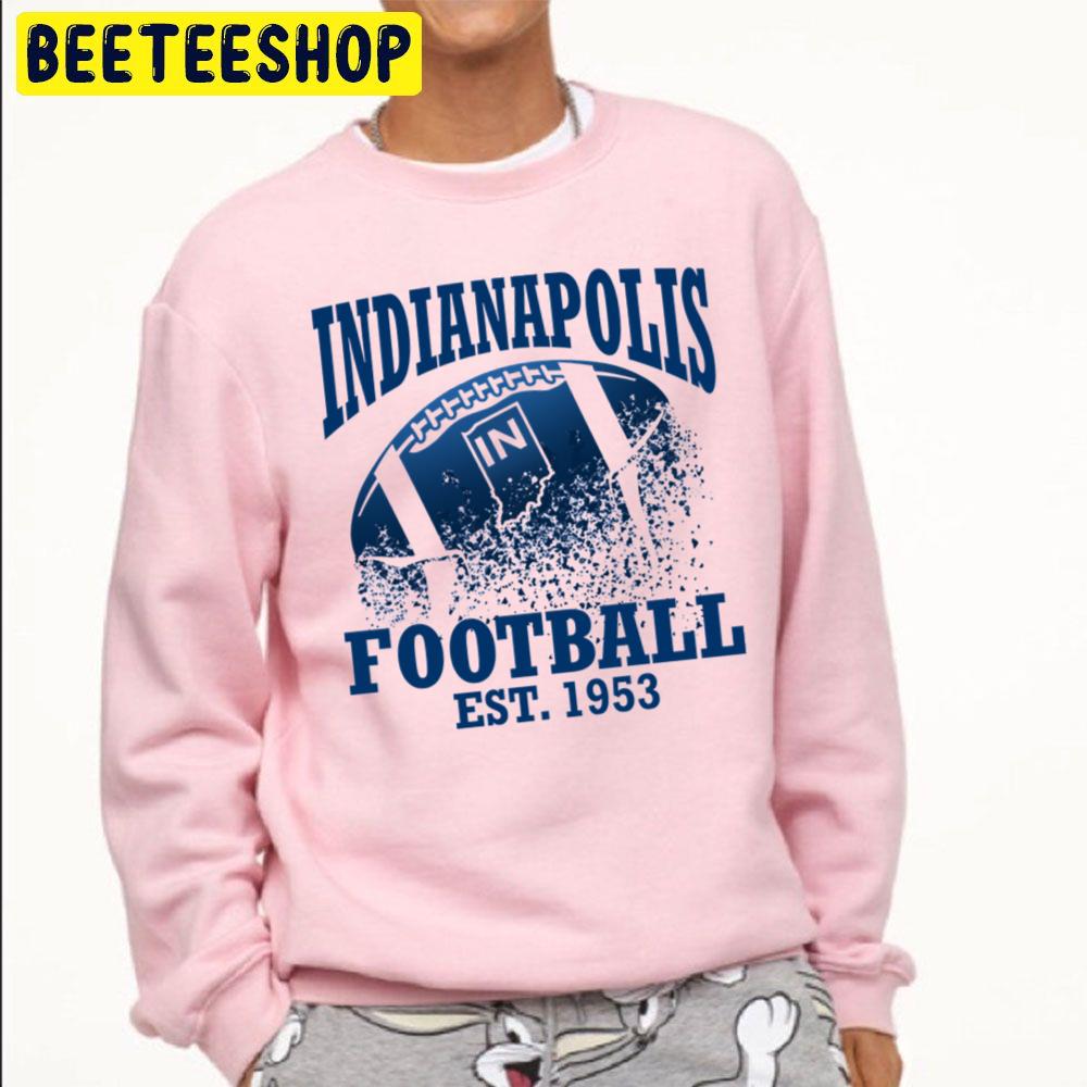 Vintage Indianapolis Colts Football Est 1953 Trending Unisex Sweatshirt Vintage Indianapolis Colts Football Est 1953 Trending Unisex Sweatshirt