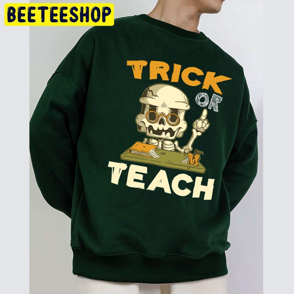 Vintage Trick Or Teach Halloween Teacher Unisex Sweatshirt Vintage Trick Or Teach Halloween Teacher Unisex Sweatshirt