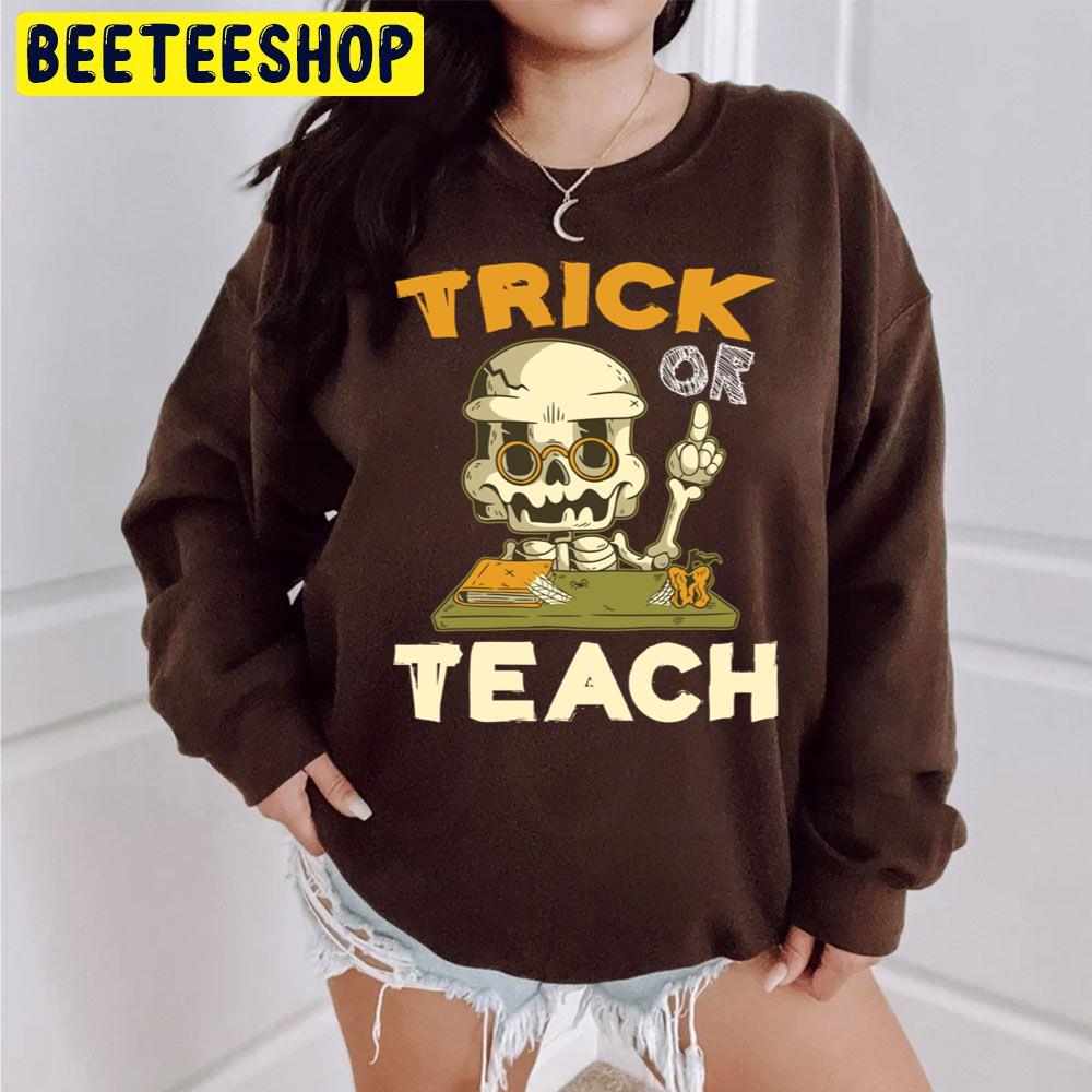Vintage Trick Or Teach Halloween Teacher Unisex Sweatshirt Vintage Trick Or Teach Halloween Teacher Unisex Sweatshirt