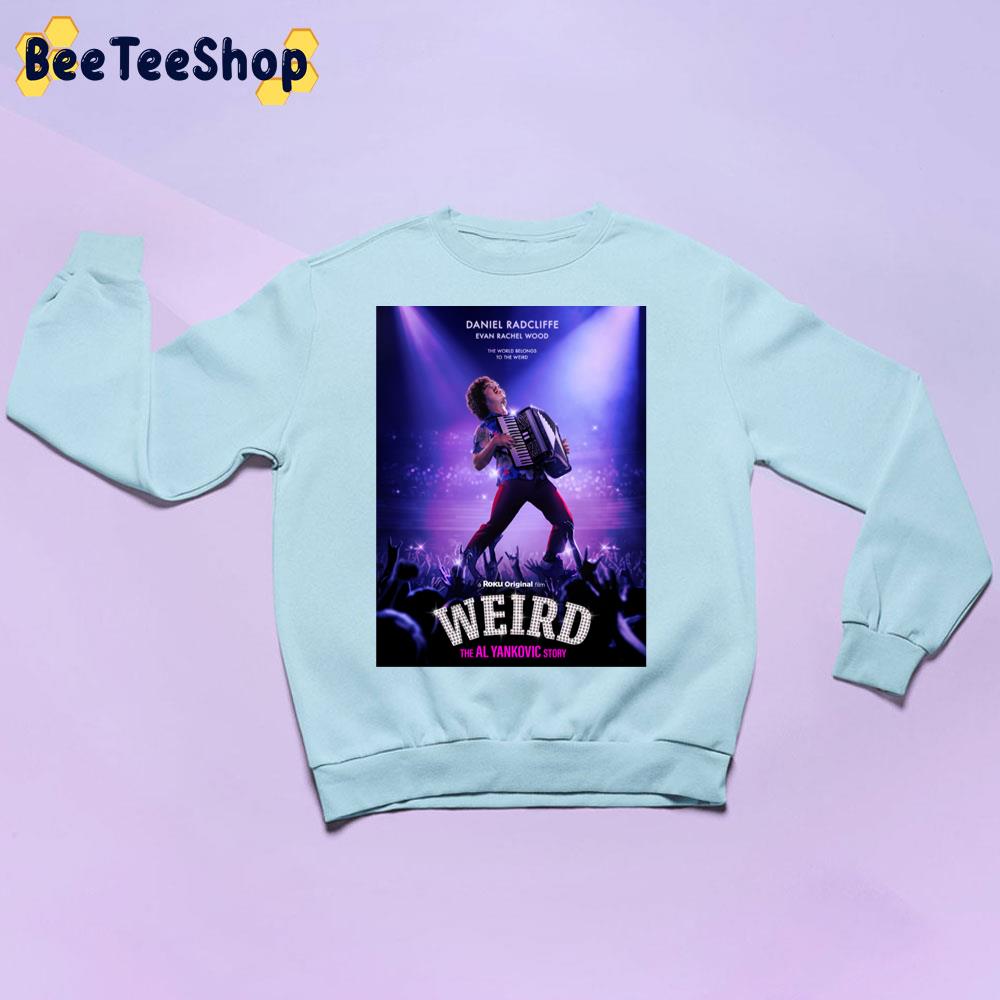 Weird The Al Yankovic Story Movie 2022 Trending Unisex Sweatshirt Weird The Al Yankovic Story Movie 2022 Trending Unisex Sweatshirt
