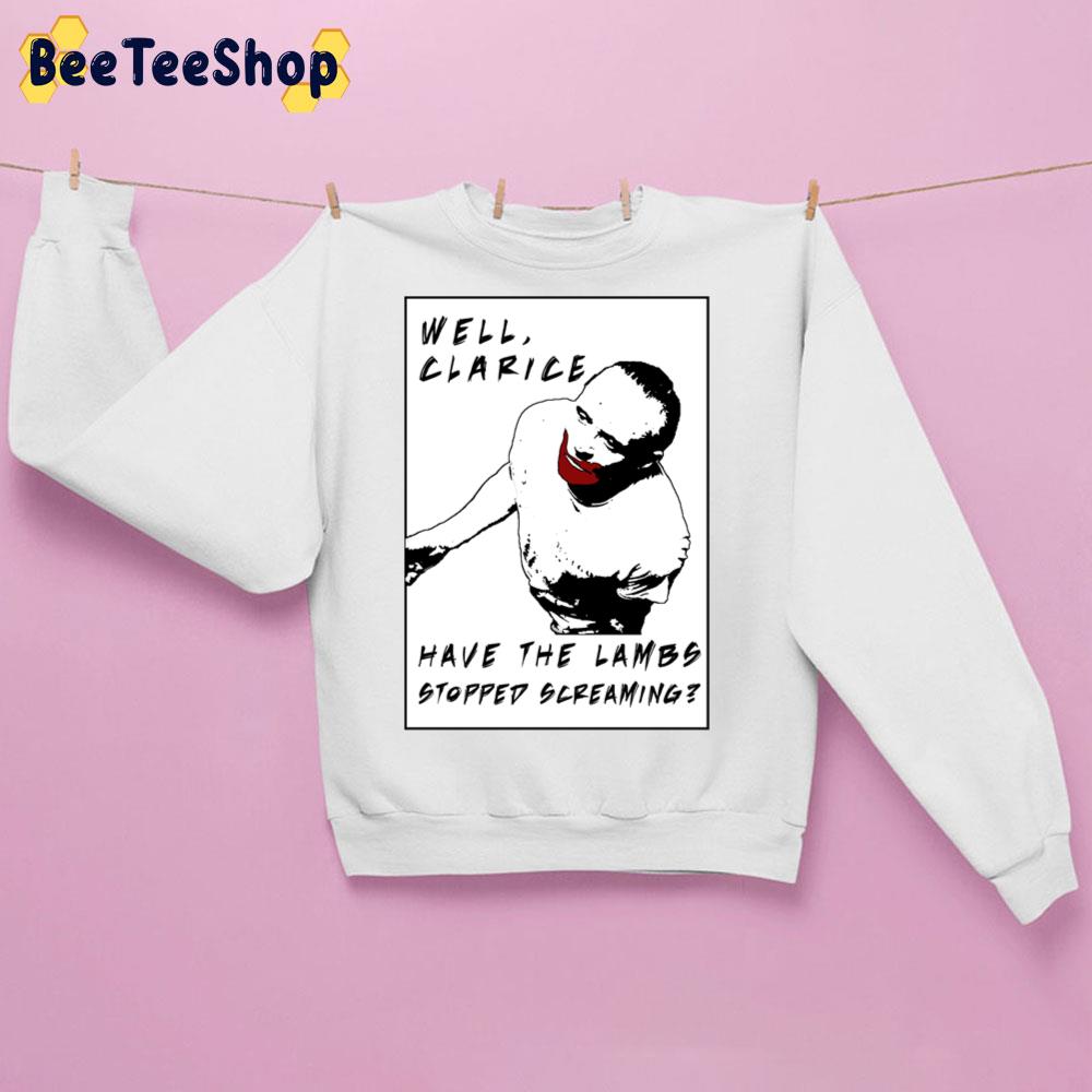 Well Claarice Have The Lambs Stopped Screaming Hannibal Lecter Halloween Trending Unisex Sweatshirt Well Claarice Have The Lambs Stopped Screaming Hannibal Lecter Halloween Trending Unisex Sweatshirt