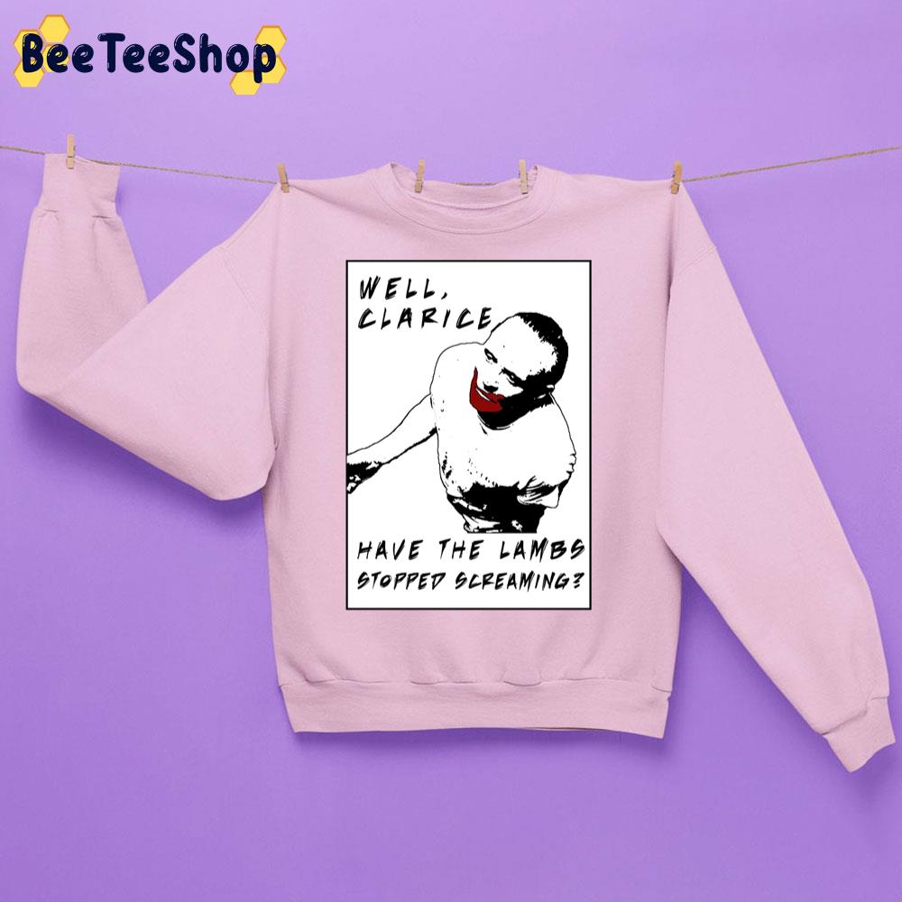 Well Claarice Have The Lambs Stopped Screaming Hannibal Lecter Halloween Trending Unisex Sweatshirt Well Claarice Have The Lambs Stopped Screaming Hannibal Lecter Halloween Trending Unisex Sweatshirt