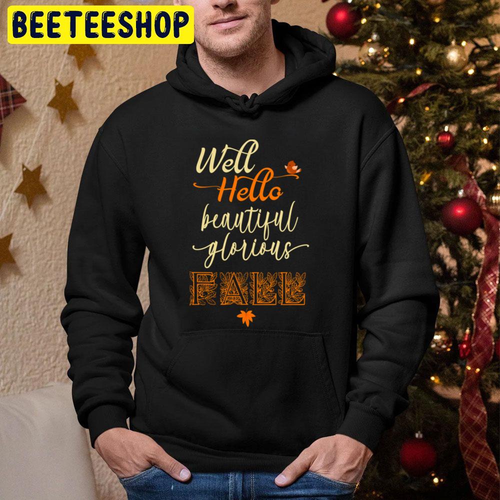 Well Hello Beautiful Fall With Little Bird Autum Trending Unisex Hoodie Well Hello Beautiful Fall With Little Bird Autum Trending Unisex Hoodie