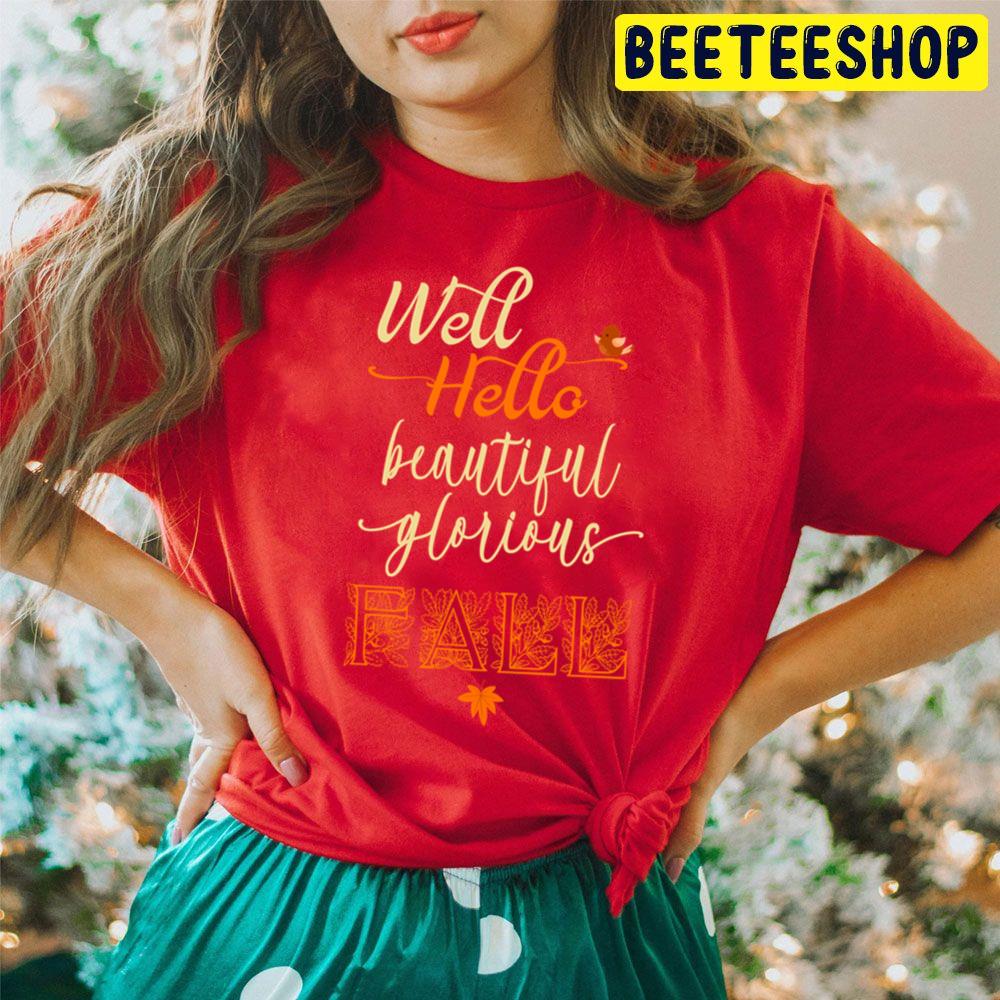 Well Hello Beautiful Fall With Little Bird Autum Trending Unisex Hoodie Well Hello Beautiful Fall With Little Bird Autum Trending Unisex Hoodie