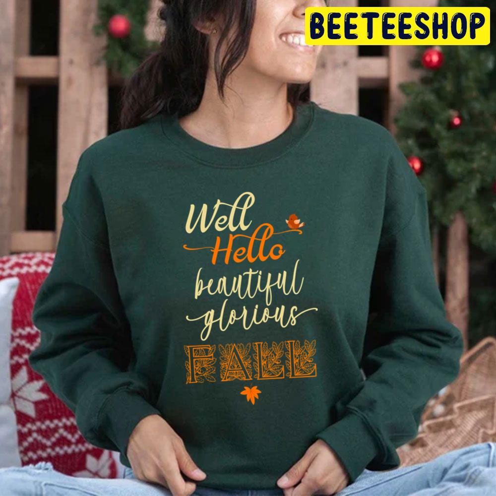 Well Hello Beautiful Fall With Little Bird Autum Trending Unisex Hoodie Well Hello Beautiful Fall With Little Bird Autum Trending Unisex Hoodie