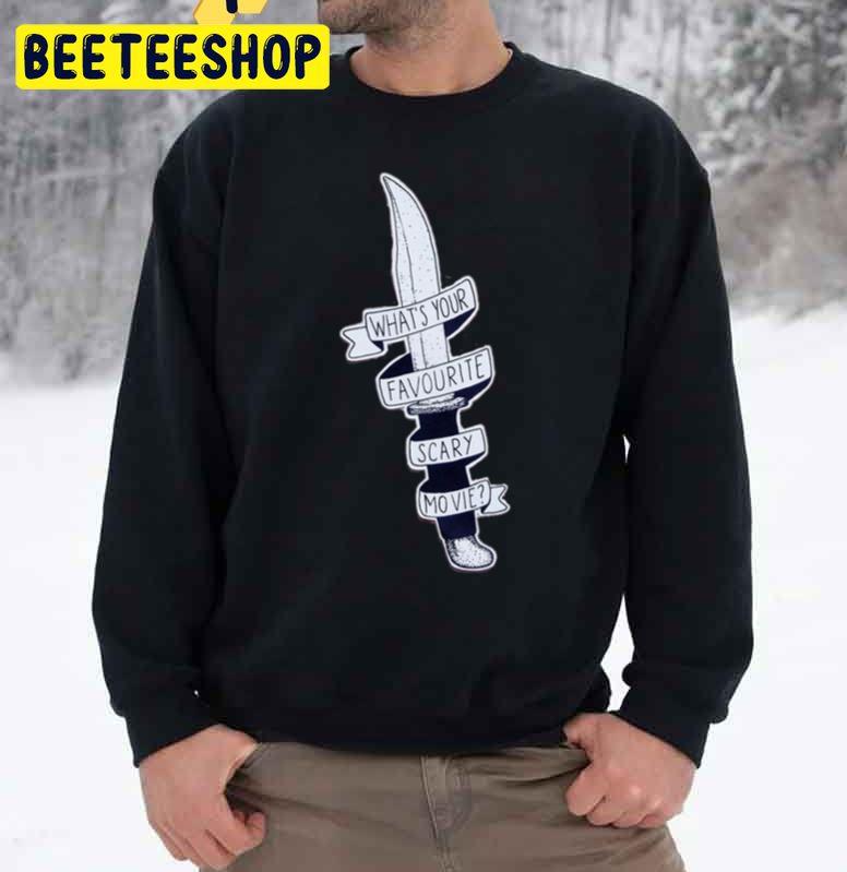What's Your Favourite Scary Movie Scream Knife Halloween Unisex Sweatshirt What's Your Favourite Scary Movie Scream Knife Halloween Unisex Sweatshirt