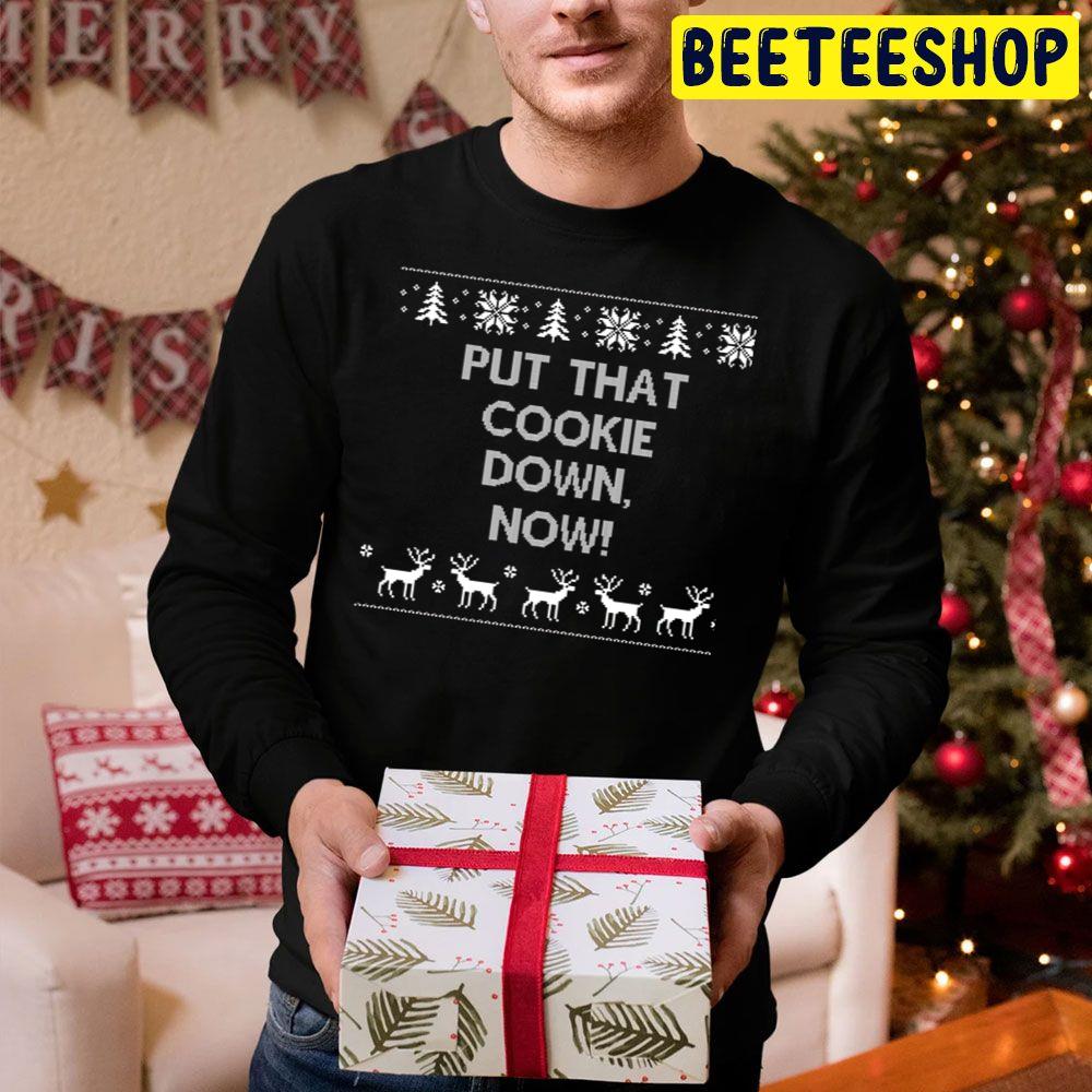 White Art Put That Cookie Down Now Christmas Trending Unisex Hoodie White Art Put That Cookie Down Now Christmas Trending Unisex Hoodie