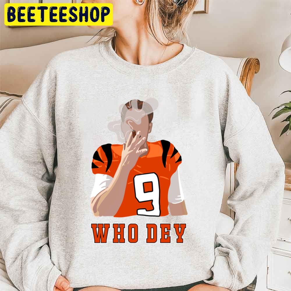 Who Dey Joe Burrow Trending Unisex Sweatshirt Who Dey Joe Burrow Trending Unisex Sweatshirt