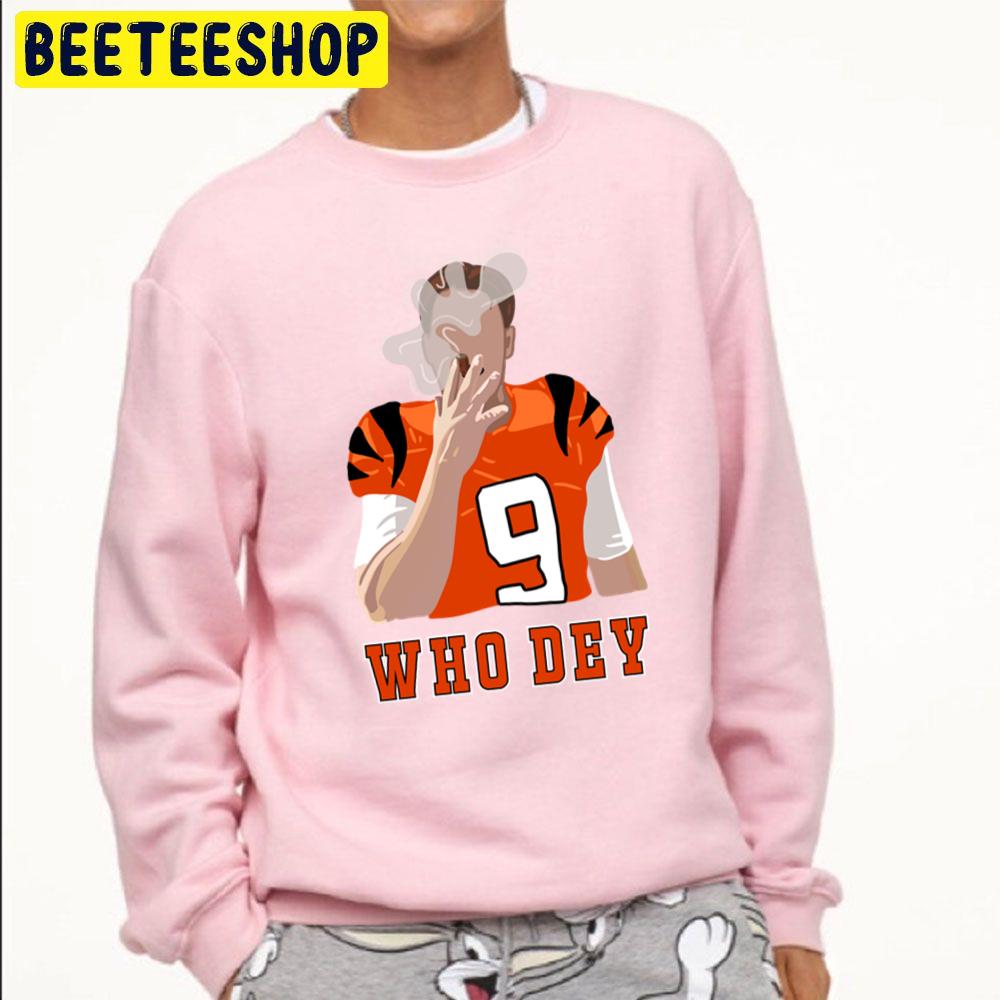 Who Dey Joe Burrow Trending Unisex Sweatshirt Who Dey Joe Burrow Trending Unisex Sweatshirt