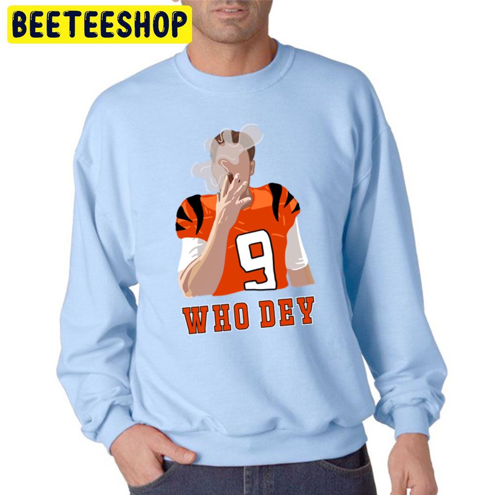 Who Dey Joe Burrow Trending Unisex Sweatshirt Who Dey Joe Burrow Trending Unisex Sweatshirt
