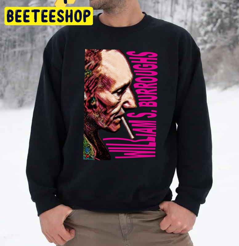 William S. Burroughs The Man Of Substance Trending Unisex Sweatshirt William S. Burroughs The Man Of Substance Trending Unisex Sweatshirt