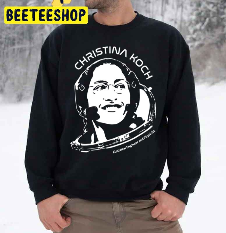 Women In Space Christina Koch Trending Unisex Sweatshirt Women In Space Christina Koch Trending Unisex Sweatshirt