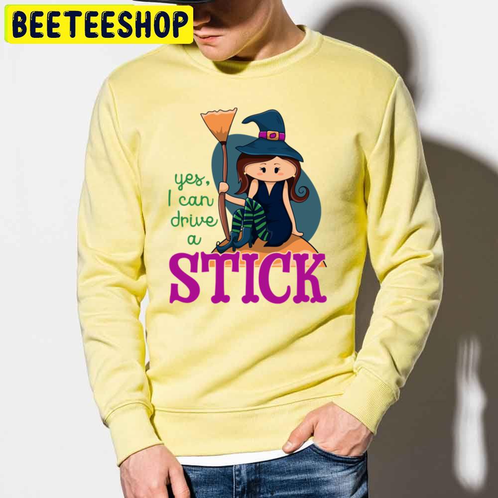 Yes I Can Drive A Stick Cute Illustrated Witch Sitting Holding A Broom Funny Halloween Trending Unisex Sweatshirt Yes I Can Drive A Stick Cute Illustrated Witch Sitting Holding A Broom Funny Halloween Trending Unisex Sweatshirt