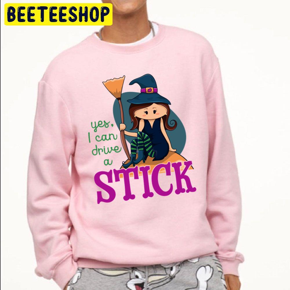 Yes I Can Drive A Stick Cute Illustrated Witch Sitting Holding A Broom Funny Halloween Trending Unisex Sweatshirt Yes I Can Drive A Stick Cute Illustrated Witch Sitting Holding A Broom Funny Halloween Trending Unisex Sweatshirt
