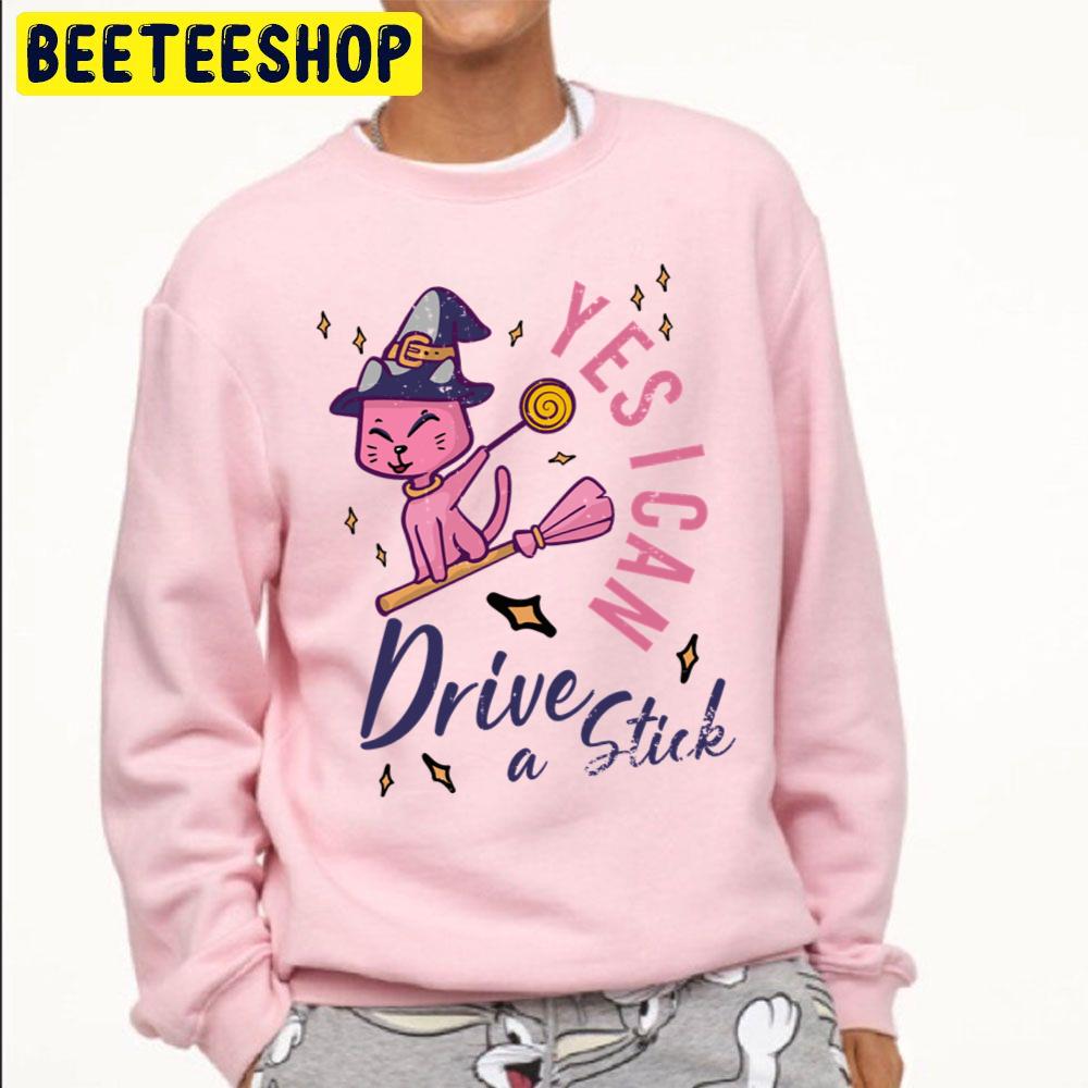 Yes I Can Drive A Stick Funny Pink Cat Halloween Trending Unisex Sweatshirt Yes I Can Drive A Stick Funny Pink Cat Halloween Trending Unisex Sweatshirt