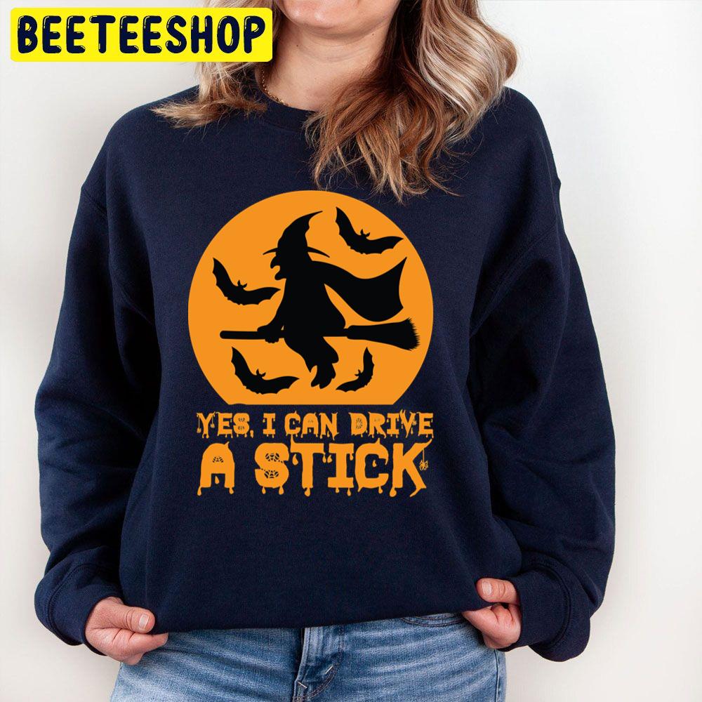 Yes, I Can Drive A Stick Halloween Broomstick Witch Trending Unisex Sweatshirt Yes, I Can Drive A Stick Halloween Broomstick Witch Trending Unisex Sweatshirt