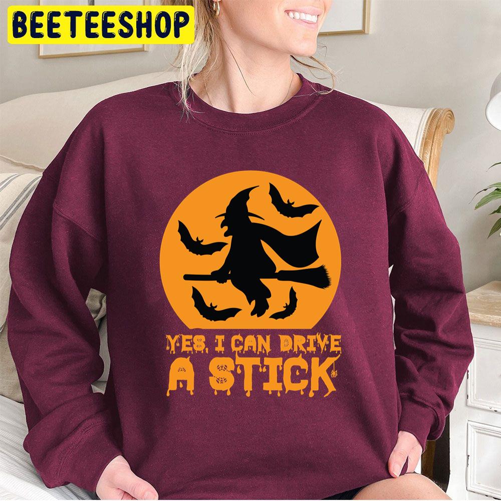 Yes, I Can Drive A Stick Halloween Broomstick Witch Trending Unisex Sweatshirt Yes, I Can Drive A Stick Halloween Broomstick Witch Trending Unisex Sweatshirt