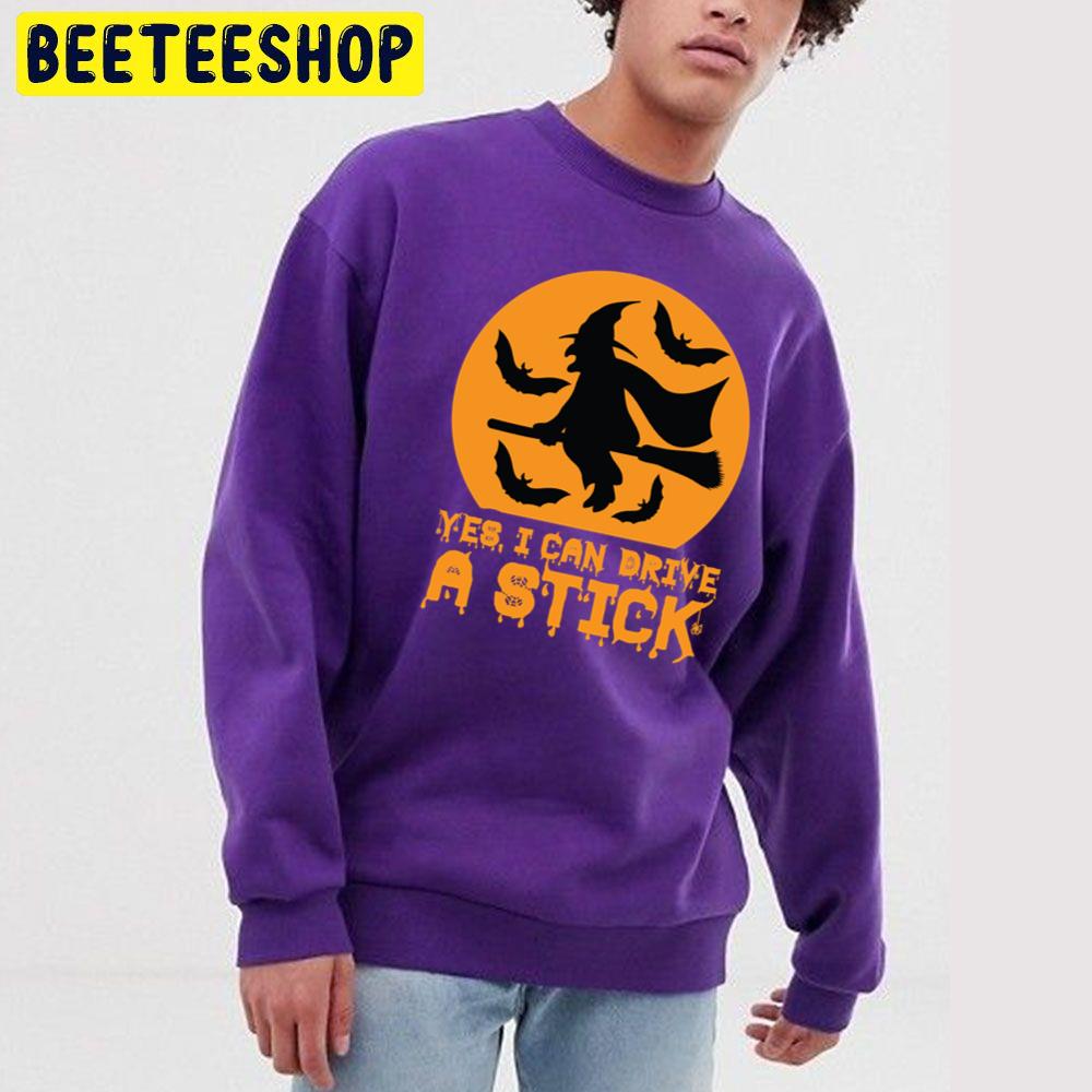 Yes, I Can Drive A Stick Halloween Broomstick Witch Trending Unisex Sweatshirt Yes, I Can Drive A Stick Halloween Broomstick Witch Trending Unisex Sweatshirt