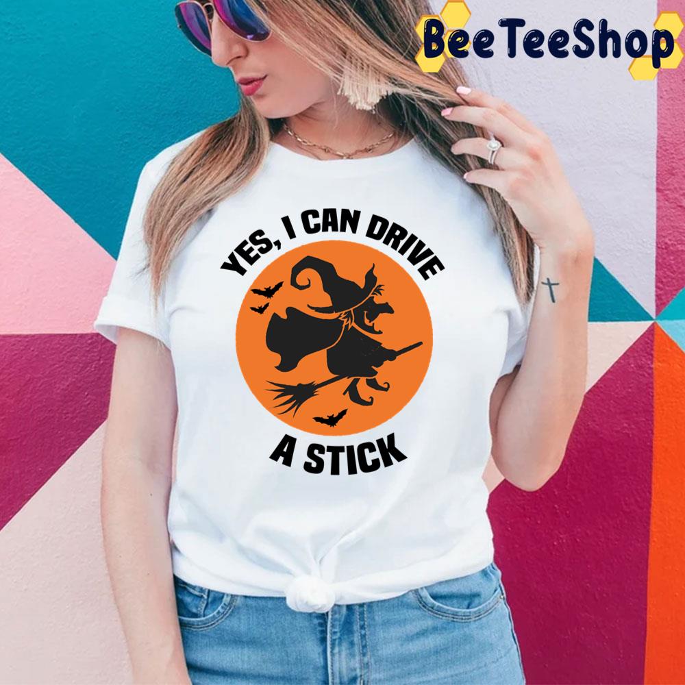 Yes I Can Drive A Stick Witch Funny Halloween Trending Unisex Sweatshirt Yes I Can Drive A Stick Witch Funny Halloween Trending Unisex Sweatshirt