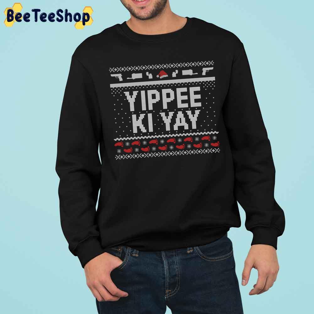 Yippee Ki Yay Funny Christmas Movie Quotes Trending Unisex Sweatshirt Yippee Ki Yay Funny Christmas Movie Quotes Trending Unisex Sweatshirt