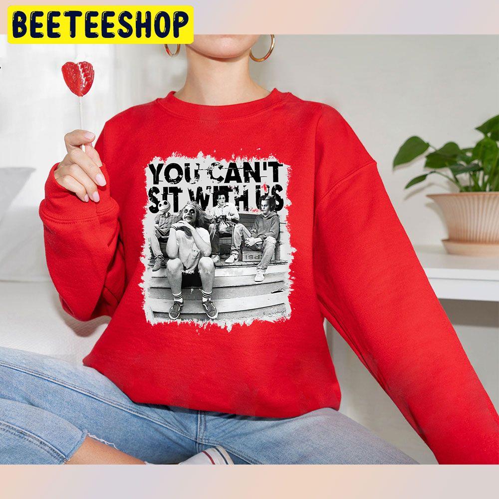 You Can’t Sit With Us Horror Killer Halloween Trending Unisex Sweatshirt You Can’t Sit With Us Horror Killer Halloween Trending Unisex Sweatshirt