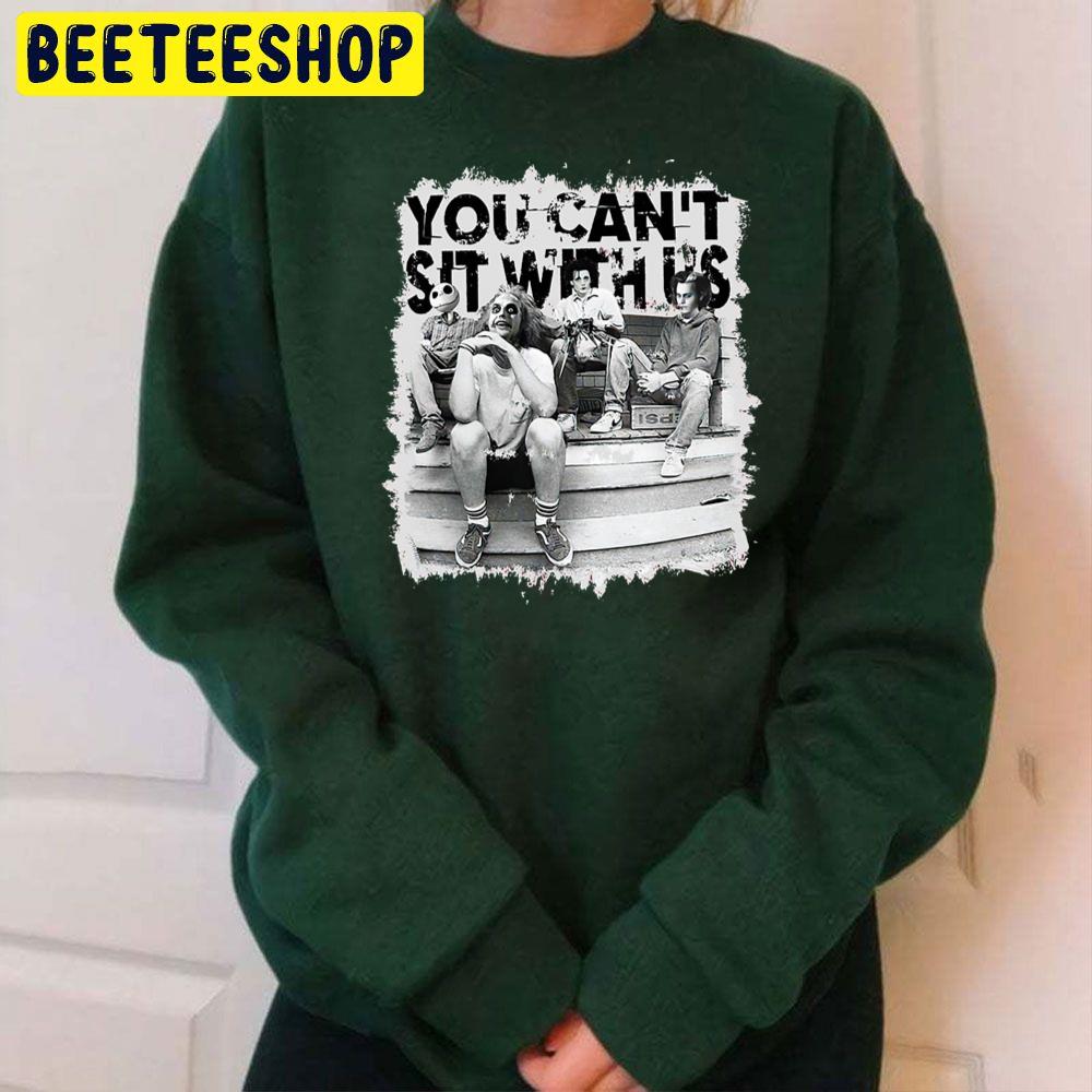 You Can’t Sit With Us Horror Killer Halloween Trending Unisex Sweatshirt You Can’t Sit With Us Horror Killer Halloween Trending Unisex Sweatshirt
