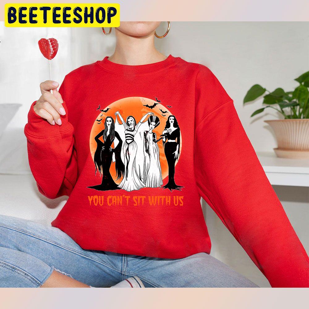 You Can't Sit With Us Witchs Halloween Trending Unisex Sweatshirt You Can't Sit With Us Witchs Halloween Trending Unisex Sweatshirt