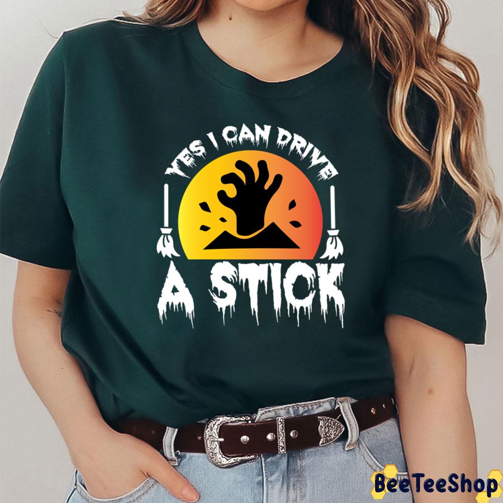 Zombie Hand Yes, I Can Drive A Stick Halloween Broomstick Witch Trending Unisex T-Shirt Zombie Hand Yes, I Can Drive A Stick Halloween Broomstick Witch Trending Unisex T-Shirt